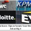 Must-Know Tips to Secure Your Dream Job at Big 4