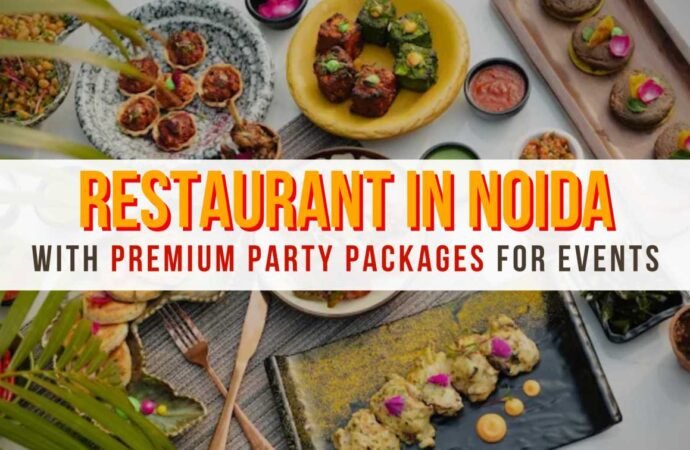 Restaurant in Noida with Premium Party Packages for Events