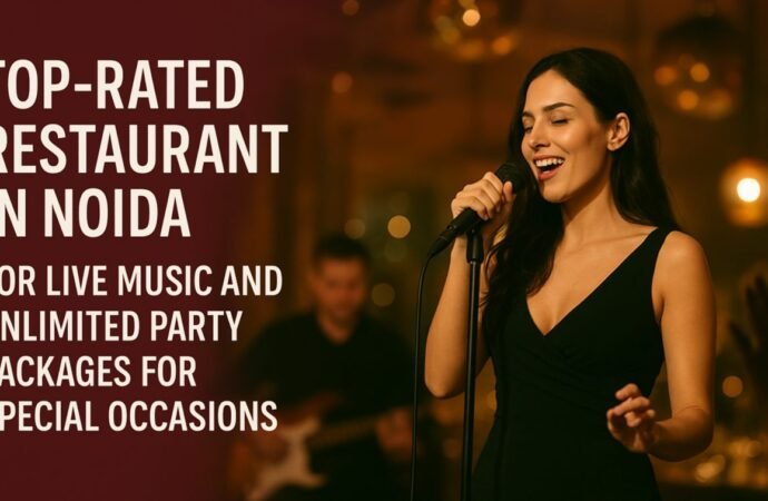 Top-Rated Restaurant in Noida for Live Music and Unlimited Party Packages for Special Occasions