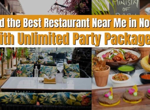 Find the Best Restaurant Near Me in Noida with Unlimited Party Packages